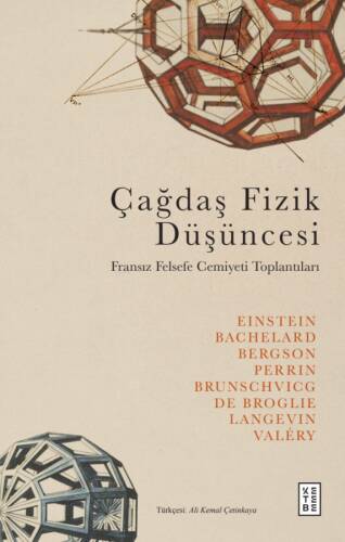 Çağdaş Fizik Düşüncesi;Fransız Felsefe Cemiyeti Toplantıları - 1