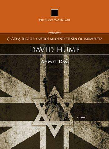 Çağdaş İngiliz-Yahudi Medeniyetinin Oluşumunda: David Hume - 1