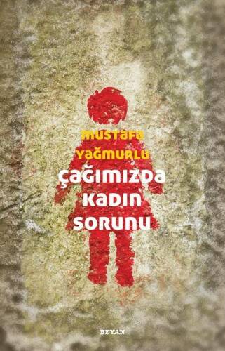 Çağımızda Kadın Sorunu - 1
