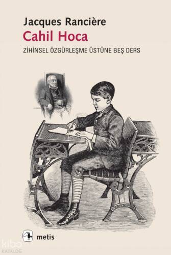 Cahil Hoca; Zihinsel Özgürleşme Üstüne Beş Ders - 1