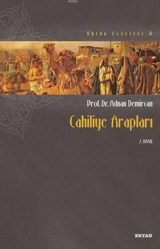 Cahiliye Arapları; Bütün Eserleri 14 - 1