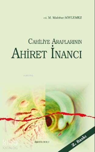 Cahiliye Araplarının Ahiret İnancı - 1