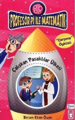 Çalışkan Pasaklılar Ülkesi - Çarpma; Profesör Pi ile Matematik (9+ Yaş) - 1