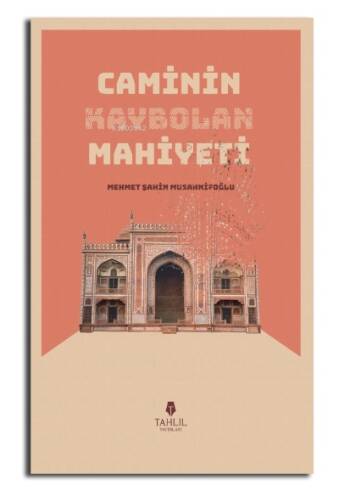 Caminin Kaybolan Mahiyeti - 1