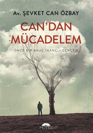 Can'dan Mücadelem Önce Bir Avuç İnançlı Gençtik - 1