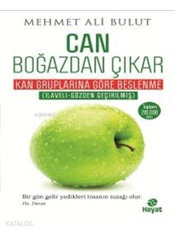 Can Boğazdan Çıkar; Kan Gruplarına Göre Beslenme Tablolu - 1