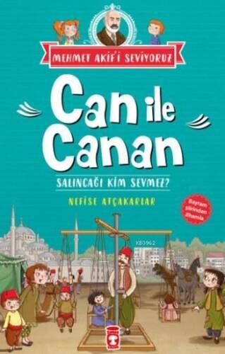 Can ile Canan; Salıncağı Kim Sevmez - 1