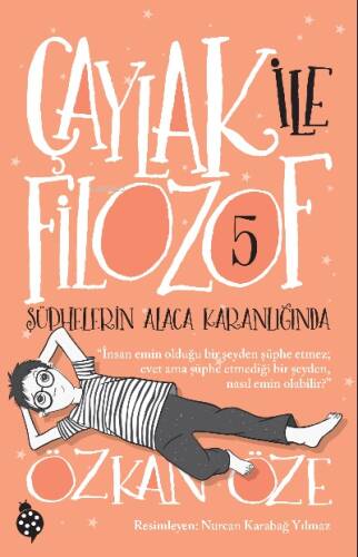 Çaylak İle Filozof-5;Şüphelerin Alaca Karanlığında - 1