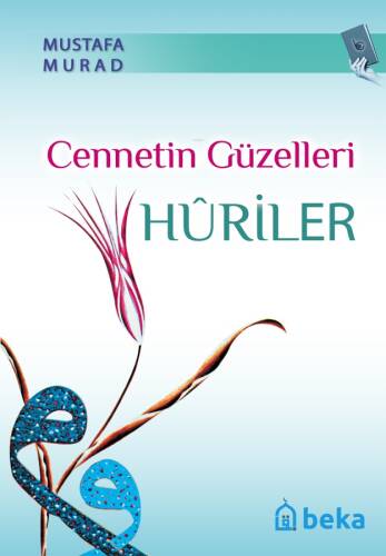 Cennetin Güzelleri Huriler - 1