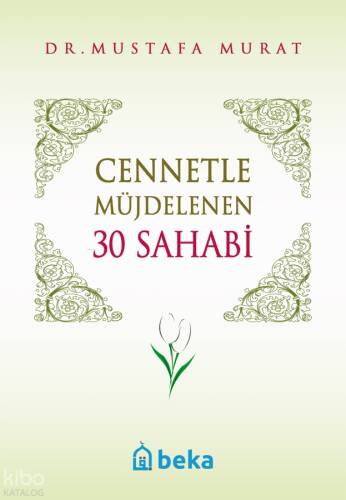 Cennetle Müjdelenen 30 Sahabi - 1