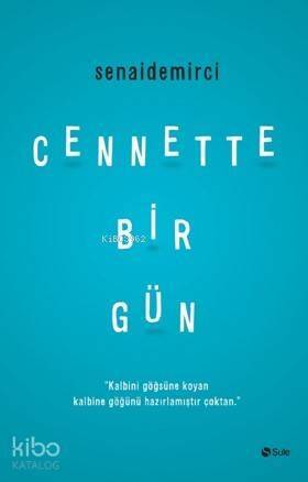 Cennette Bir Gün - 1