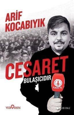 Cesaret Bulaşıcıdır - 1
