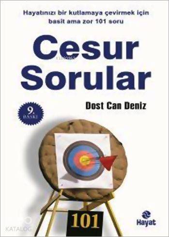 Cesur Sorular; Hayatınızı Kutlamaya Çevirecek Basit Ama Zor 101 Soru - 1
