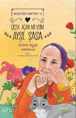 Çiçek Açan Mevsim Ayşe Şasa;Geleceğe Mektup 2 - 1