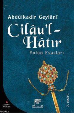 Cilau'l - Hatır; Yolun Esasları - 1