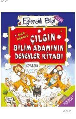 Çılgın Bilim Adamının Deneyler Kitabı - 1