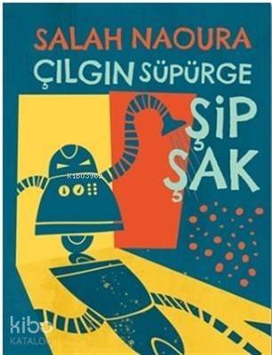 Çılgın Süpürge Şipşak - 1