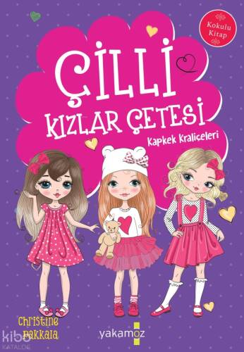 Çilli Kızlar Çetesi;Kapkek Kraliçeleri - 1