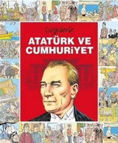 Çizgilerle Atatürk ve Cumhuriyet - 1