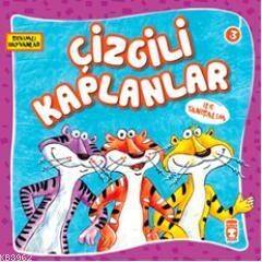 Çizgili Kaplanlar ile Tanışalım; Sevimli Hayvanlar - 3 - 1