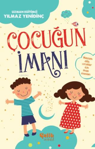 Çocuğun İmanı;Manzum Dille, Çocuklar İçin İman Esasları - 1