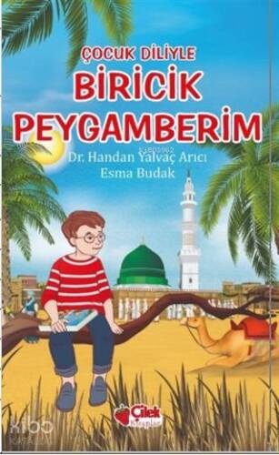 Çocuk Diliyle Biricik Peygamberim - 1