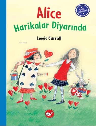 Çocuk Klasikleri: Alice Harikalar Diyarında - 1
