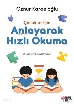 Çocuklar İçin Anlayarak Hızlı Okuma - 1