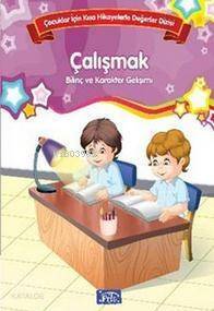 Çocuklar İçin Kısa Hikayelerle Değerler Dizisi Çalışmak - 1