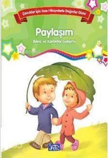 Çocuklar İçin Kısa Hikayelerle Değerler Dizisi Paylaşım - 1