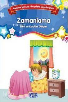 Çocuklar İçin Kısa Hikayelerle Değerler Dizisi Zamanlama - 1