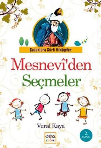 Çocuklara Şiirli Hikâyeler; Mesnevi'den Seçmeler - 1