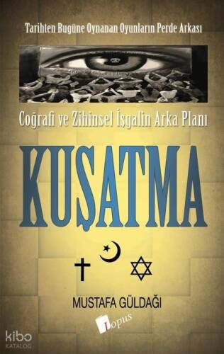 Coğrafi ve Zihinsel İşgalin Arka Planı - Kuşatma - 1