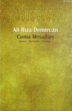 Cuma Mesajları; Haklar, Hürriyetler, Vazifeler - 1