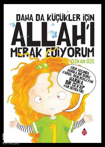 Daha da Küçükler İçin Allah'ı Merak Ediyorum - 1