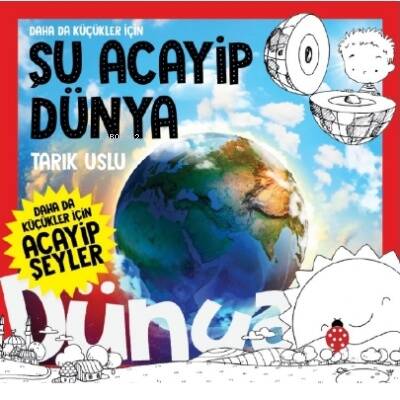 Daha Da Küçükler İçin Şu Acayip Dünya - 1