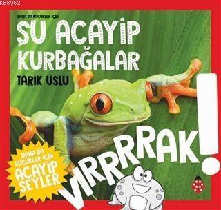 Daha da Küçükler İçin Şu Acayip Kurbağalar - 1