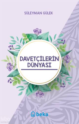 Davetçilerin Dünyası - 1