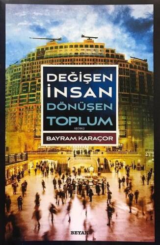 Değişen İnsan Dönüşen Toplum - 1