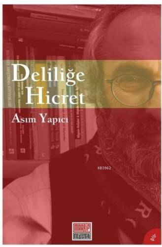 Deliliğe Hicret - 1