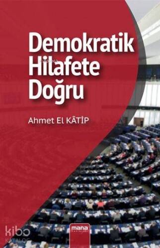 Demokratik Hilafet'e Doğru - 1