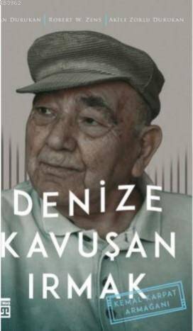 Denize Kavuşan Irmak; Kemal Karpat Armağanı - 1