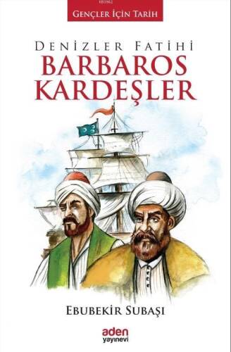 Denizler Fatihi Barbaros Kardeşler; Gençler İçin Tarih - 1