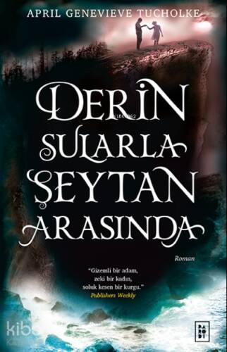 Derin Sularla Şeytan Arasında (Işıltı Serisi - 1.Kitap) - 1