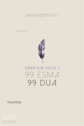 Dervişin Yolu 3; 99 Esma 99 Dua - 1