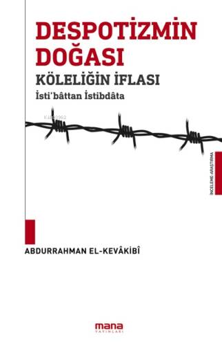 Despotizmin Doğası Köleliğin İflası; İsti'battan İstibdata - 1