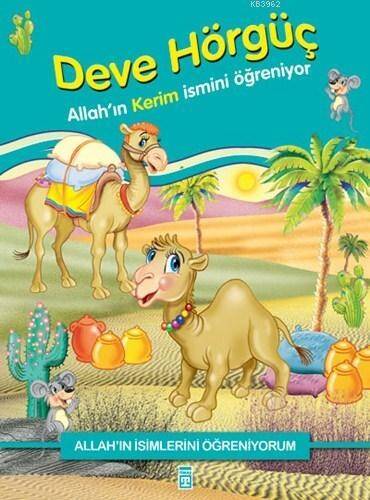 Deve Hörgüç Allah'ın Kerim İsmini Öğreniyor - 1