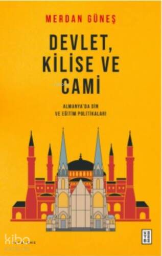 Devlet, Kilise ve Cami;Almanya'da Din ve Eğitim Politikaları - 1