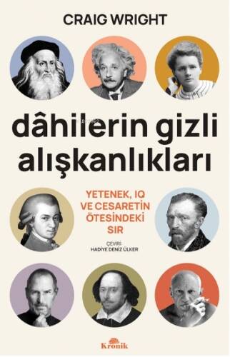 Dâhilerin Gizli Alışkanlıkları;Yetenek, IQ ve Cesaretin Ötesindeki Sır - 1