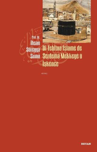 Di Teblixa İslame de Serdema Mekkeye u İşkence - 1